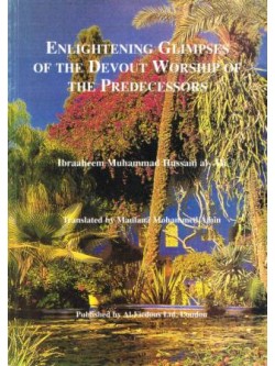Enlightening Glimpses of the Devout Worship of the Predecessors